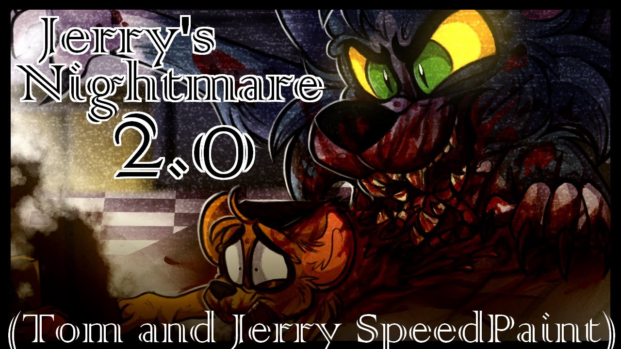 [GORE]-Jerry's Nightmare-2.0 -(Tom and Jerry SpeedPaint)