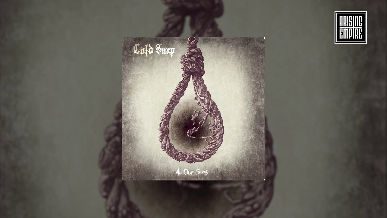 COLD SNAP - All Our Sins (FULL ALBUM STREAM)