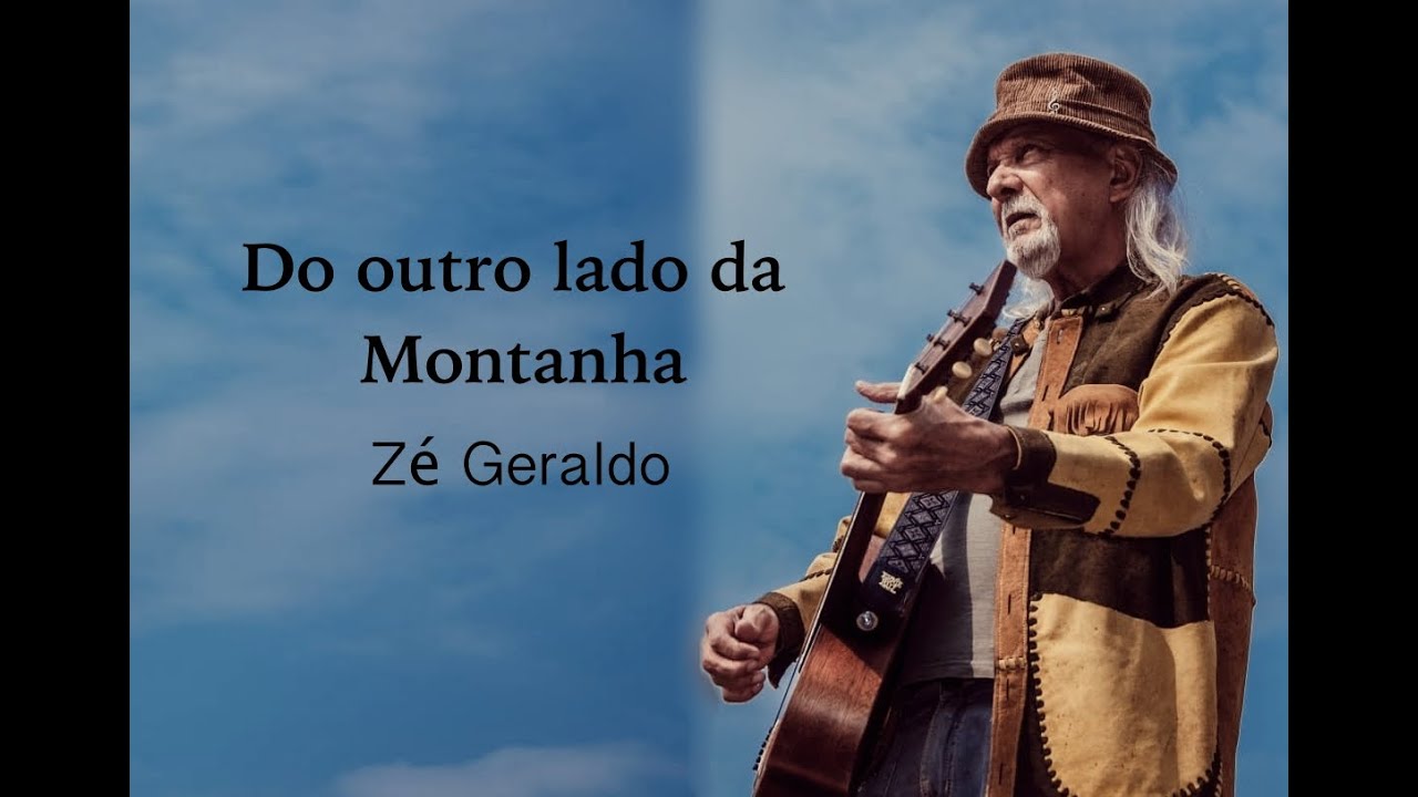 Do Outro Lado da Montanha - Zé Geraldo (Clipe Oficial)