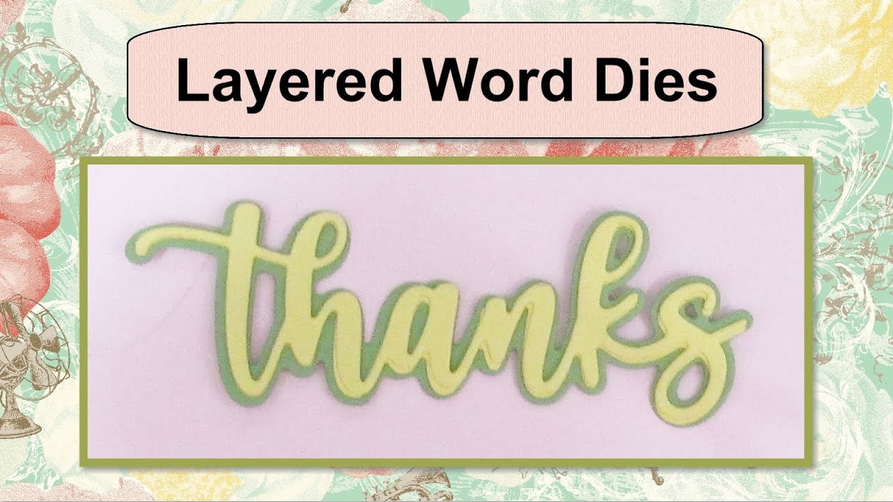 Layered Word Dies