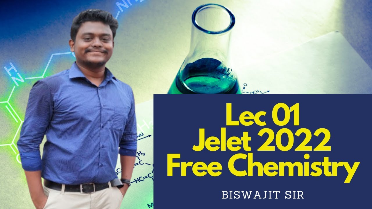 Lec 01 Jelet 2022 Introduction on Organic Chemistry , IUPAC Name | Biswajit Sir