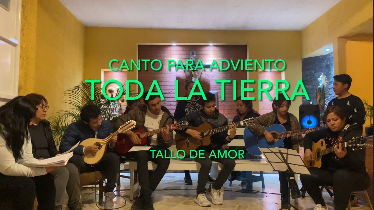 Toda la Tierra (A. Taulé)- Canto de Entrada para Adviento, Tallo de Amor #m #Adviento #canto