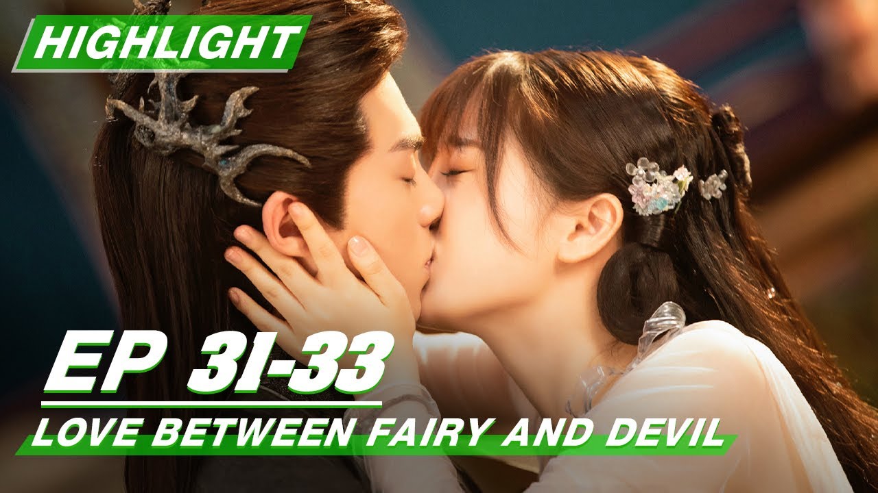 Highlight: Love Between Fairy and Devil EP31-33 | 苍兰诀 | iQIYI