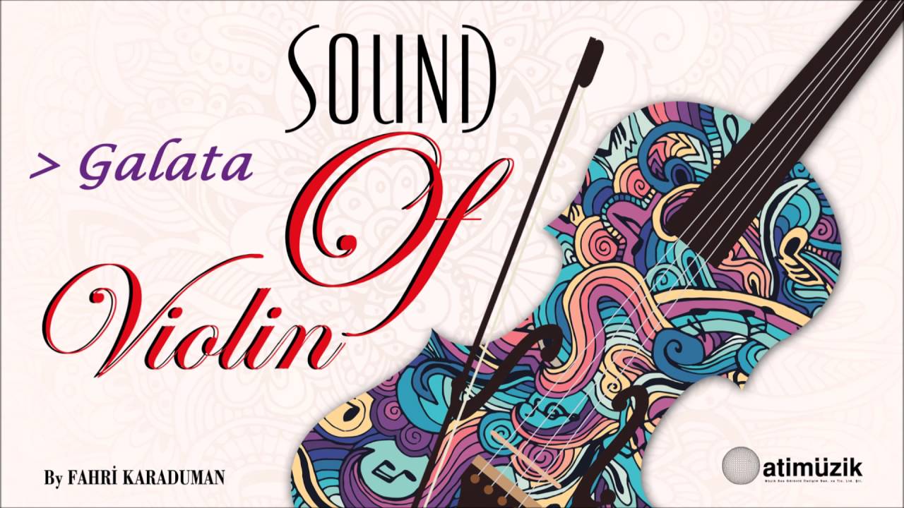 Sound Of Violin - Galata
