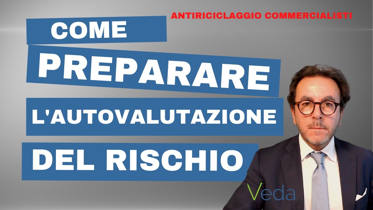 Come preparare l'autovalutazione del rischio antiriciclaggio