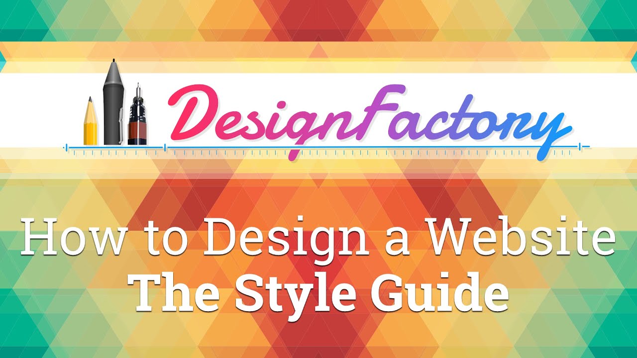 How to Design a Website - The Style Guide