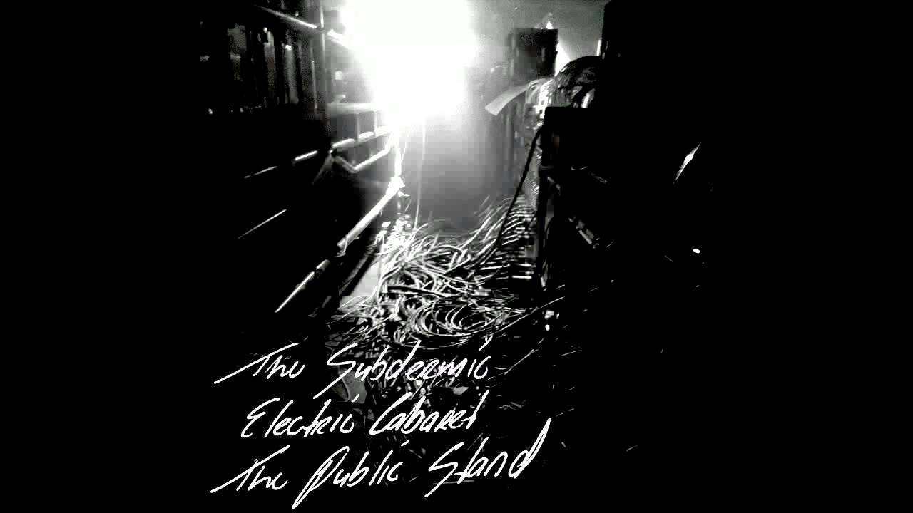 The Subdermic - Electric Cabaret (Trust The Machine Remix)