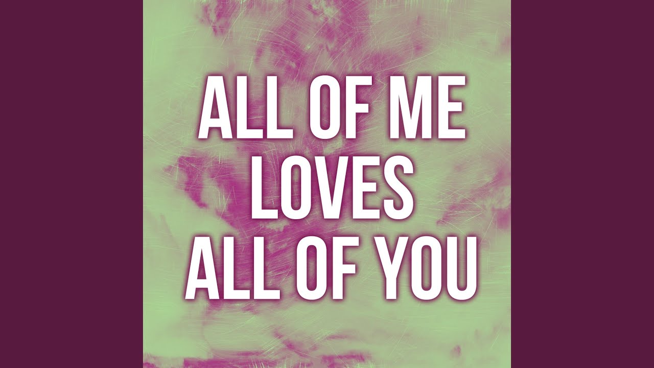 All Of Me