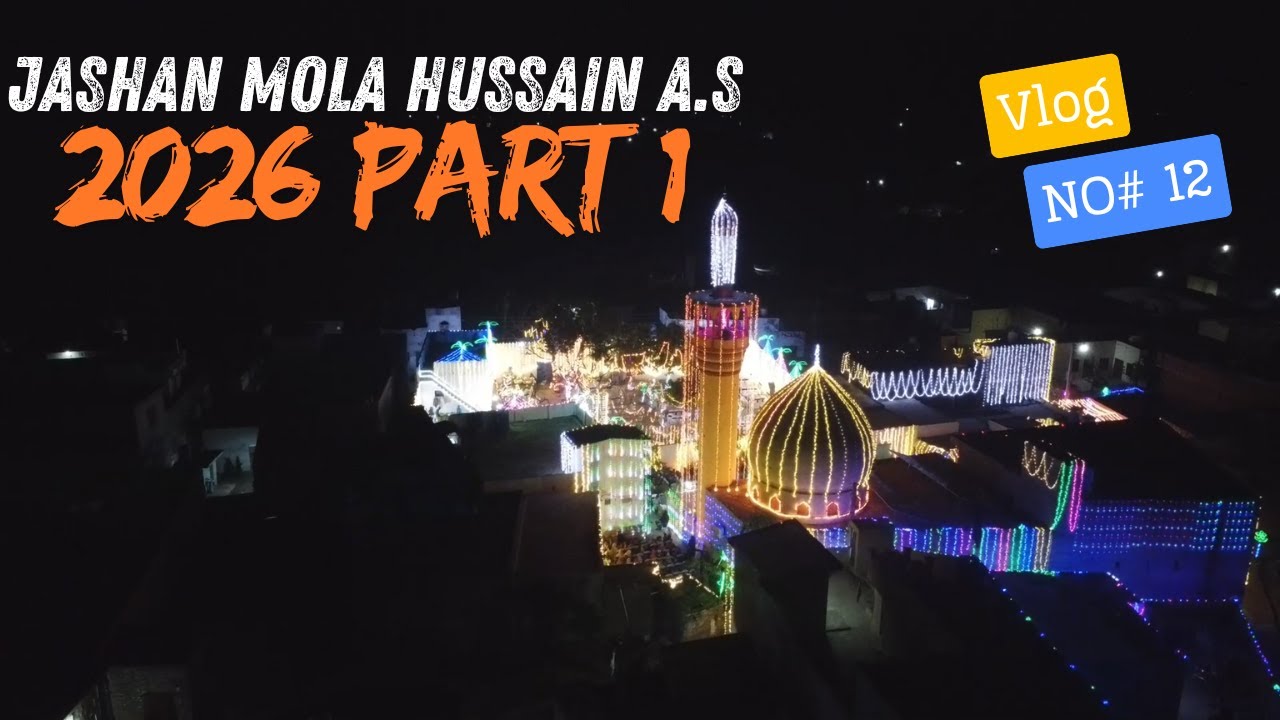 3 Shaban Jashan Mola Hussain A.S 2026 Part 1