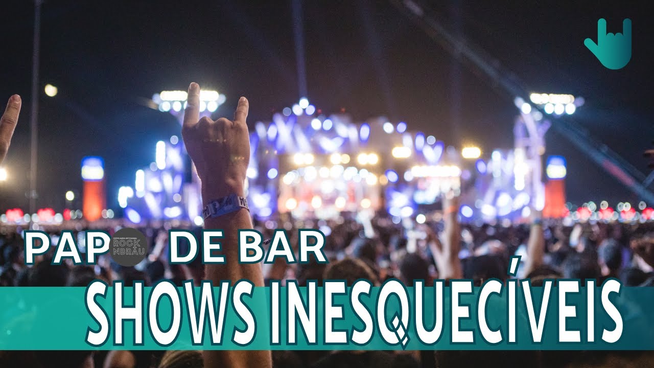 PAPO DE BAR: SHOWS INESQUEC&Iacute;VEIS | RESENHANDO #127