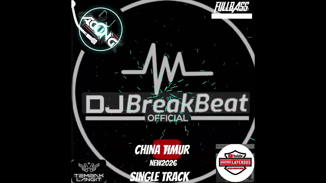 CHINA TIMUR BREAKBEAT SINGLE TRACK TERBARU 2026