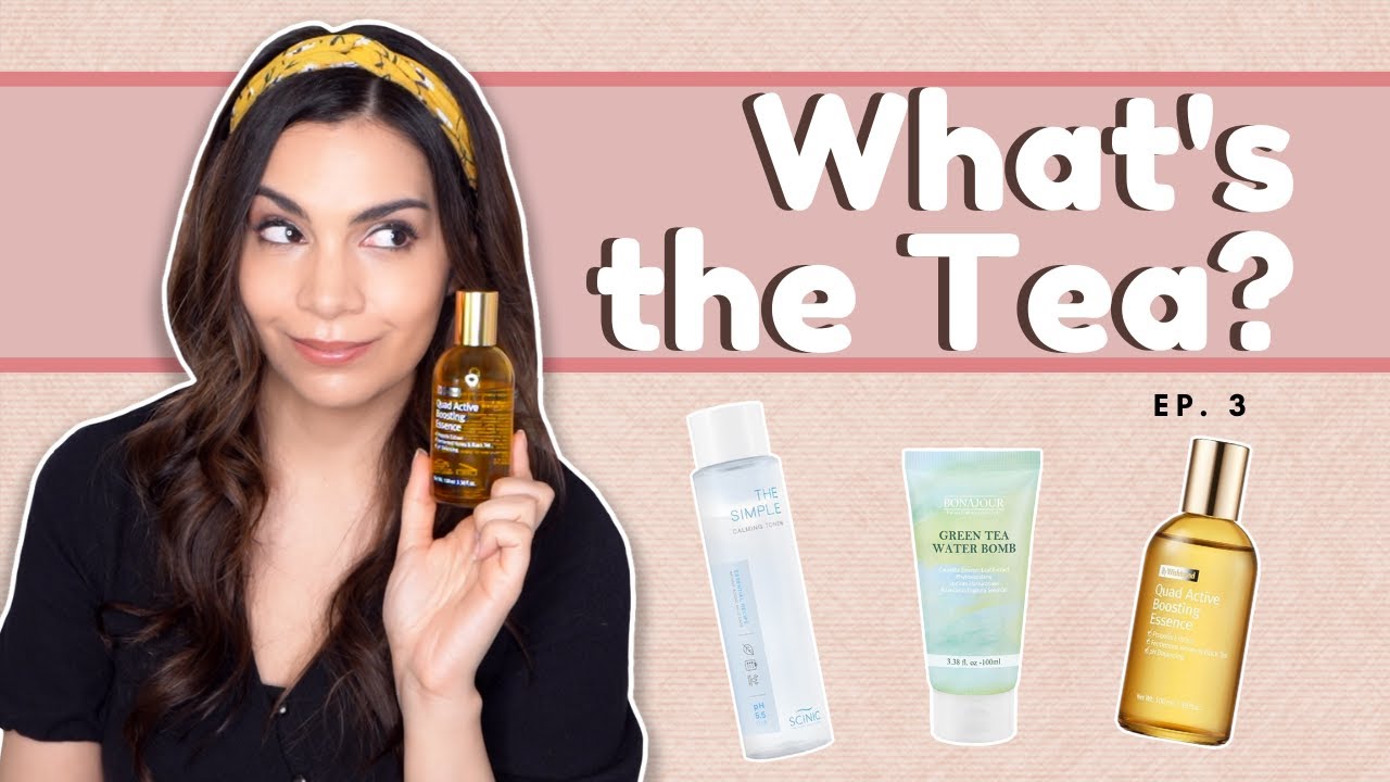 What's the Tea 3 | By Wishtrend, Bonajour, Scinic