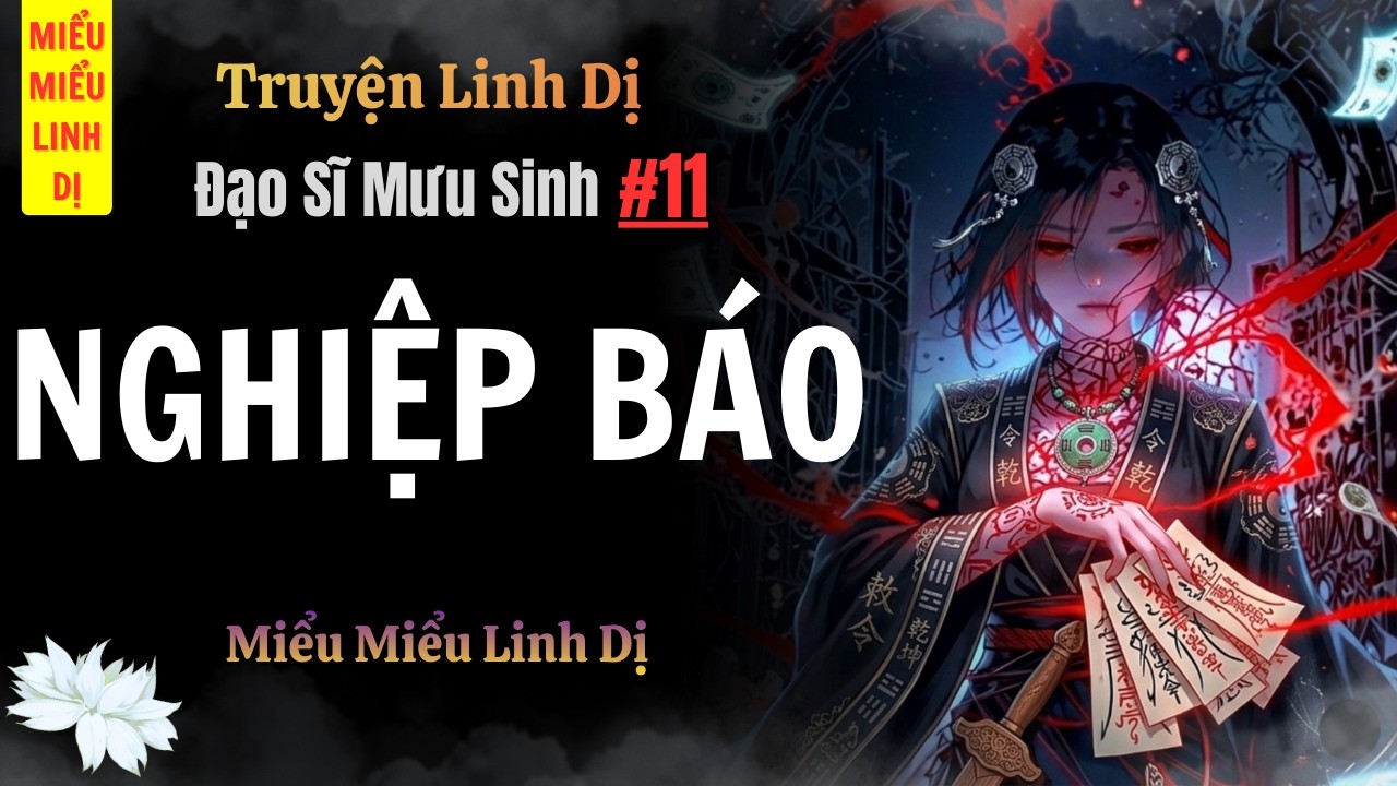 [ Truyện Linh Dị ] NGHIỆP BÁO | Miểu Miểu Linh Dị