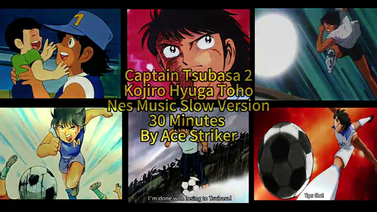 Captain Tsubasa 2 Nes Music 30 Minutes Toho Kojiro Hyuga Slow Version  By Ace Striker