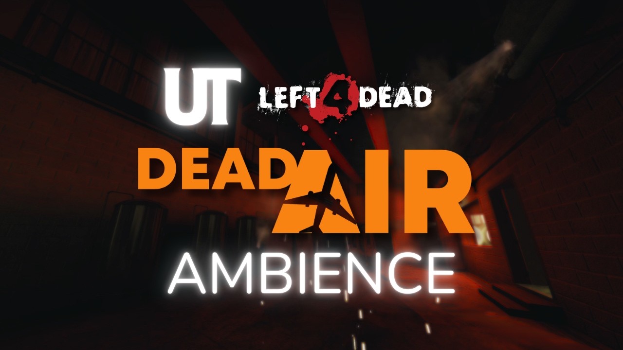 LEFT 4 DEAD AMBIENCE | Dead Air - 1 hour 
