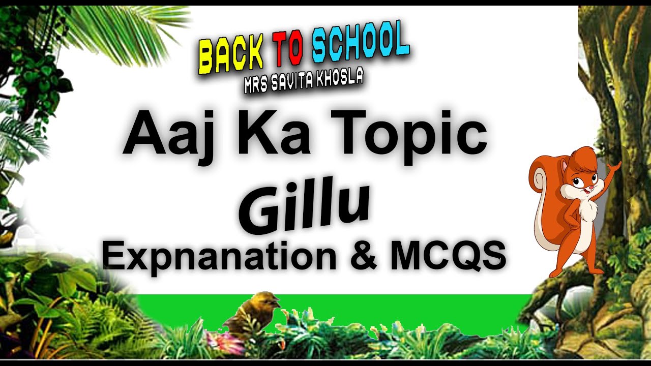 #gilluclass9hindi #Class9th #Explanation #MCQS #backtoschoolMrsSavitakhosla  | GILLU KI KAHANI
