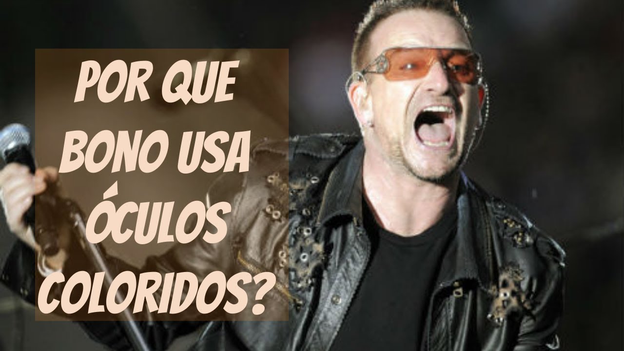 Você sabe por que Bono Vox usa óculos coloridos? | Cantores famosos | VIX Icons