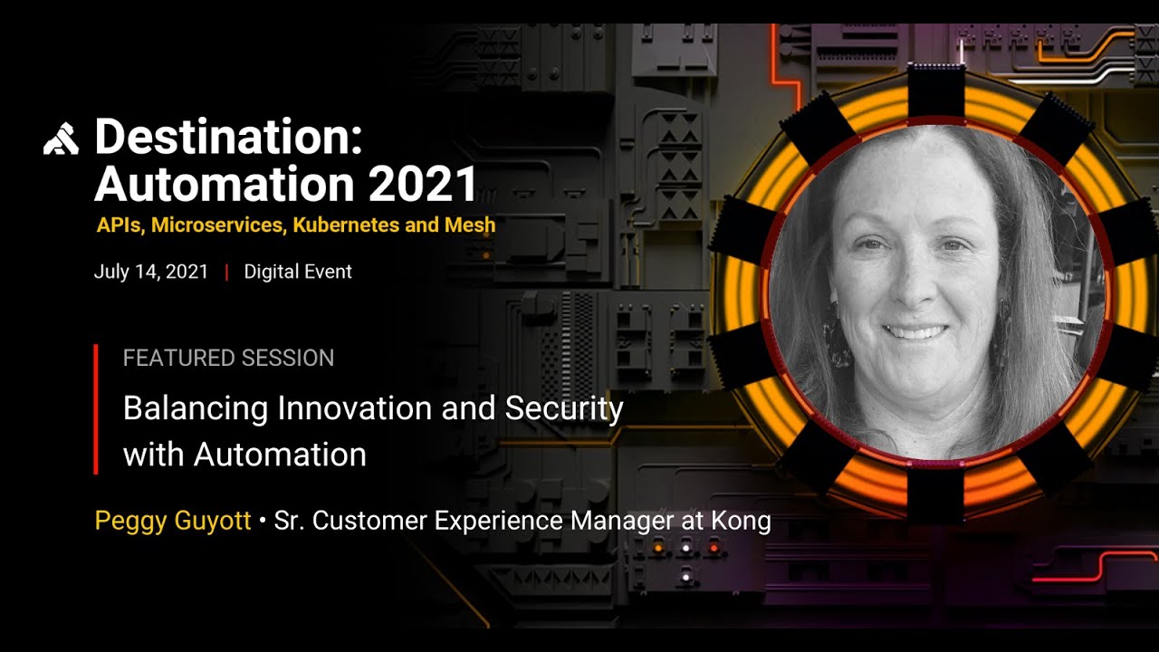 Balancing Innovation and Security With Automation [Destination: Automation]