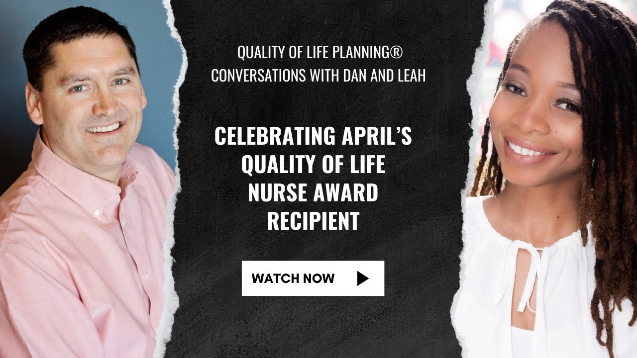 A Nurse Making a Difference - April's Quality of Life Nurse Award Recipient