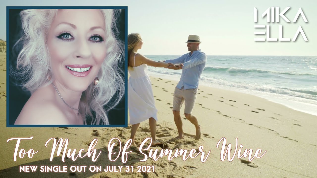 Mika Ella - Too Much Of Summer Wine (New Single Teaser)