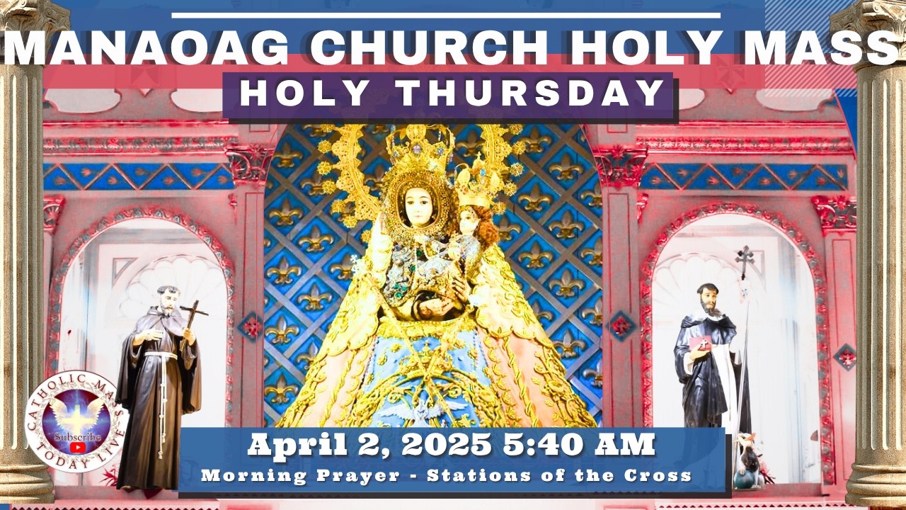CATHOLIC MASS  OUR LADY OF MANAOAG CHURCH LIVE MASS TODAY April 2, 2026  a.m. Holy Rosary