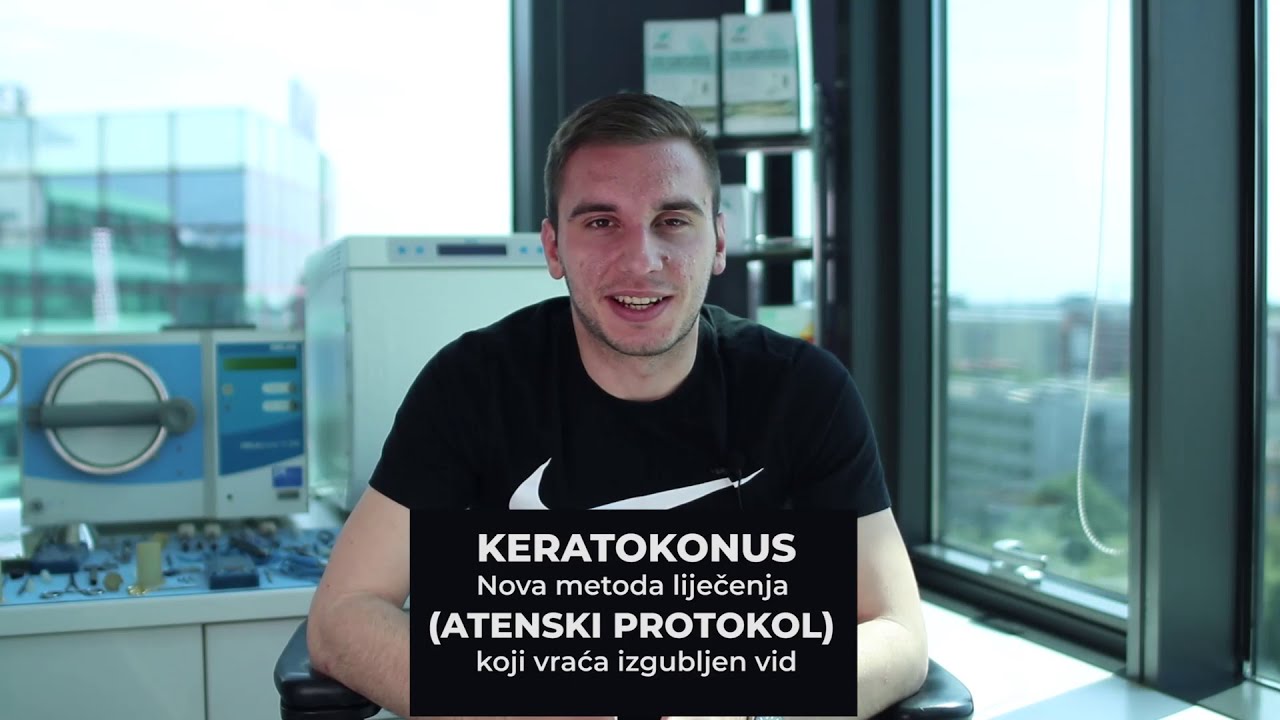 Keratokonus (ATENSKI PROTOKOL) - Nove metode liječenja koje vraćaju vid.