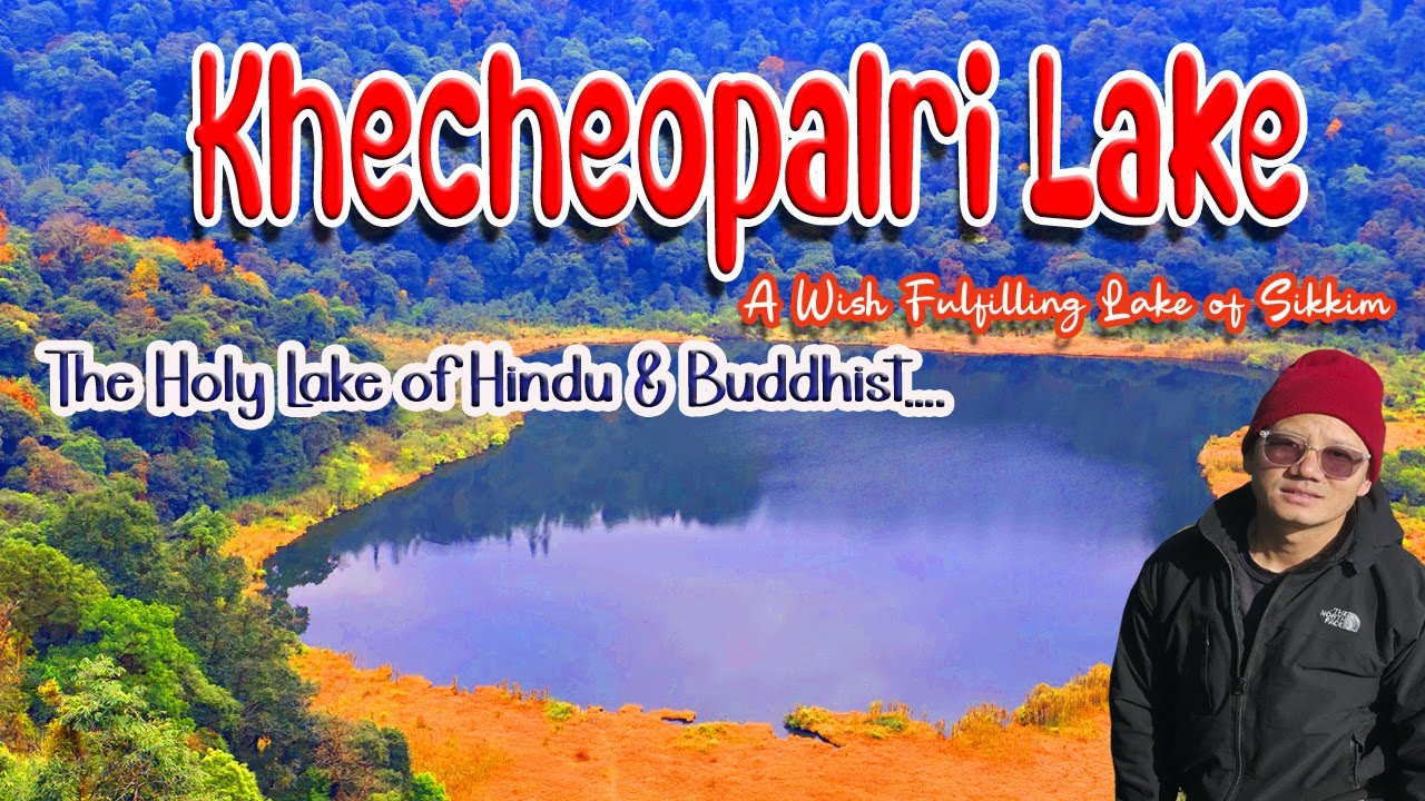 Khecheopalri Lake  Sikkim