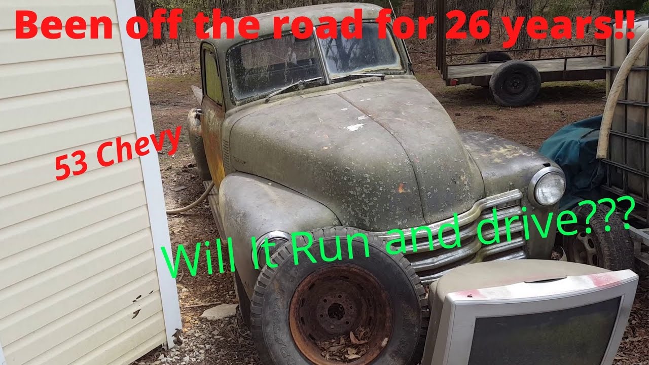 1953 Chevy pickup been off the road for 26 years. Will it run and drive???