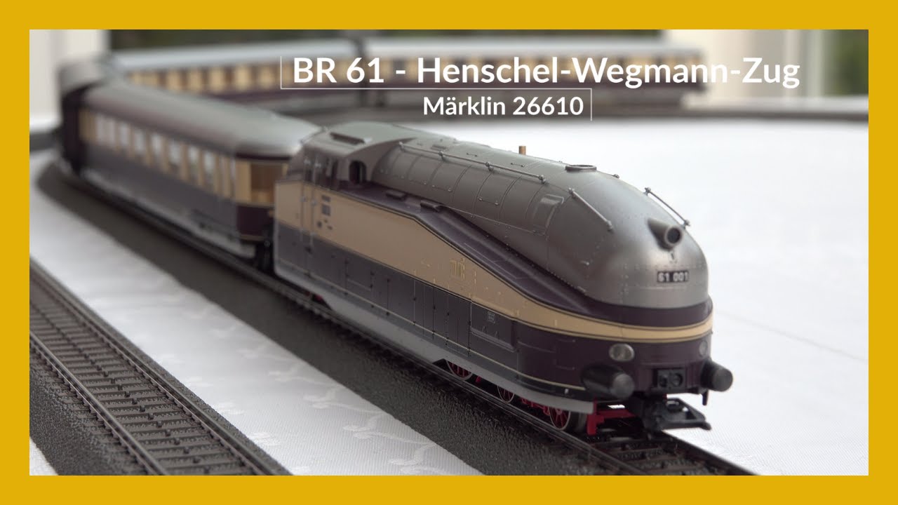 [4K UHD] Märklin 26610 - BR 61 DRG - „Henschel-Wegmann-Zug“ - Insider 2005 - SOUND
