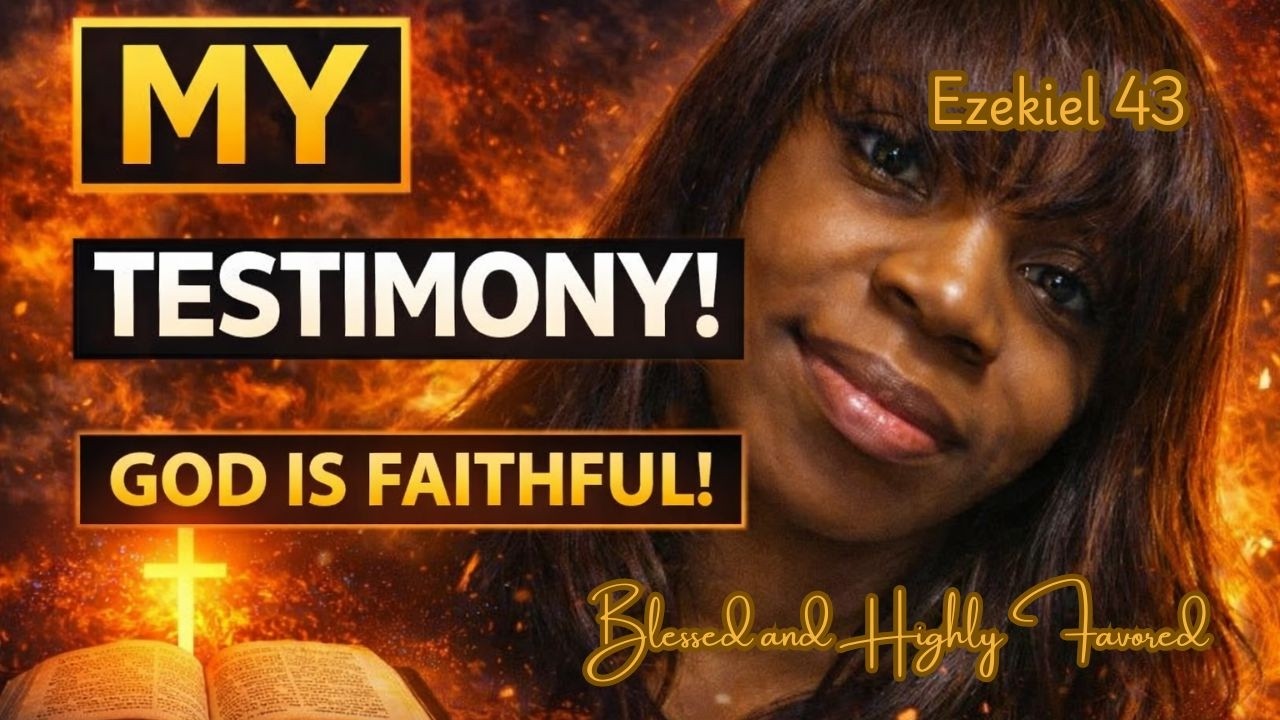 Ezekiel 43; The return of God’s glory - God's Faithfulness #WomenOfFaith #OvercomingTrials