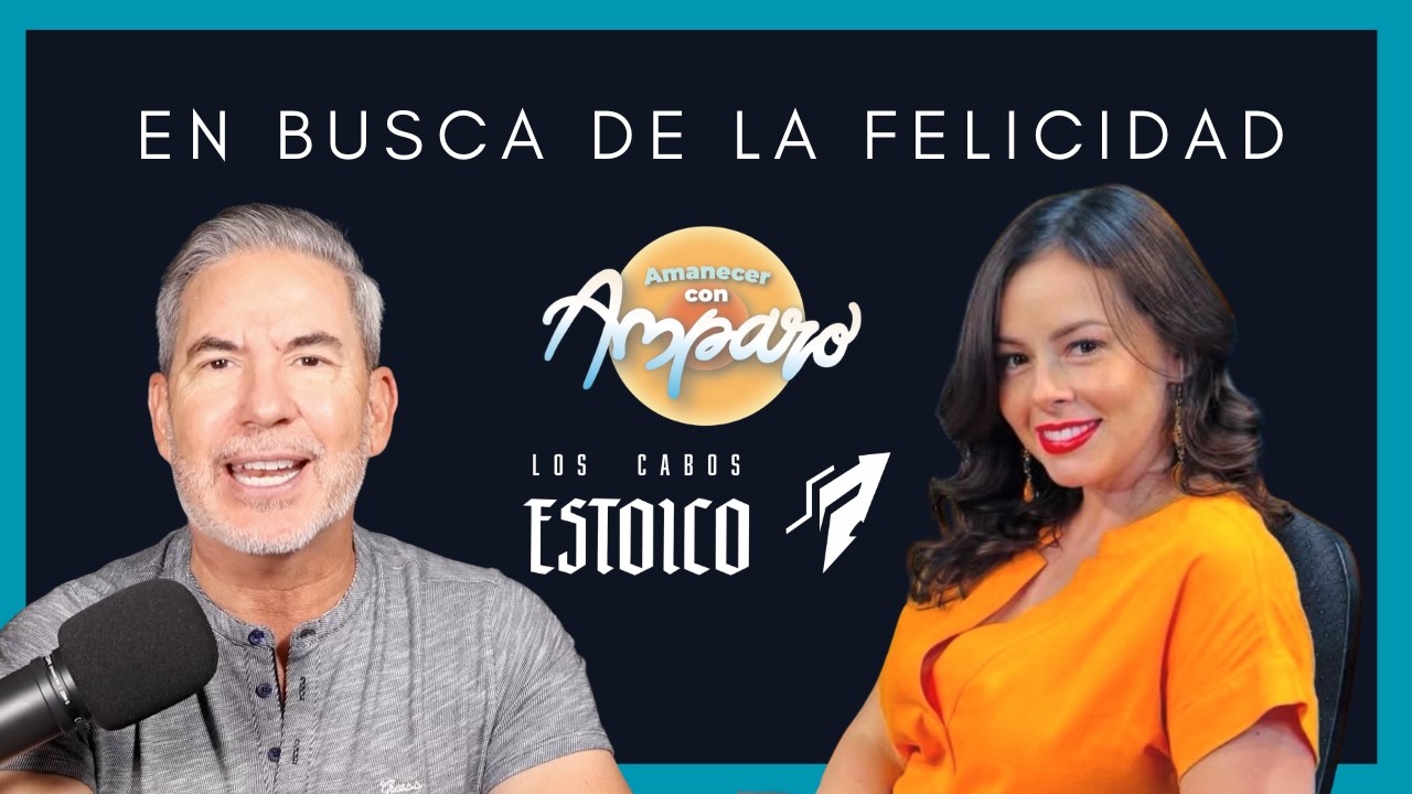 Amanecer con Amparo / Alberto Treviño - En busca de la Felicidad