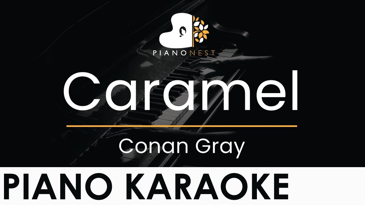 Conan Gray - Caramel - Piano Karaoke Instrumental Cover with Lyrics