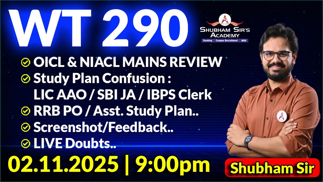 WT 290 | Review: OICL & NIACL Mains | What Next? LIC AAO / SBI JA / IBPS Clerk / RRB PO Study Plan