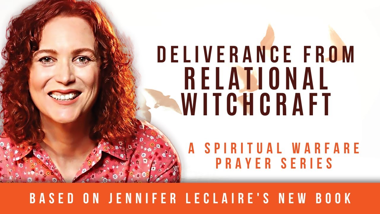 Deliverance from Relational Witchcraft
