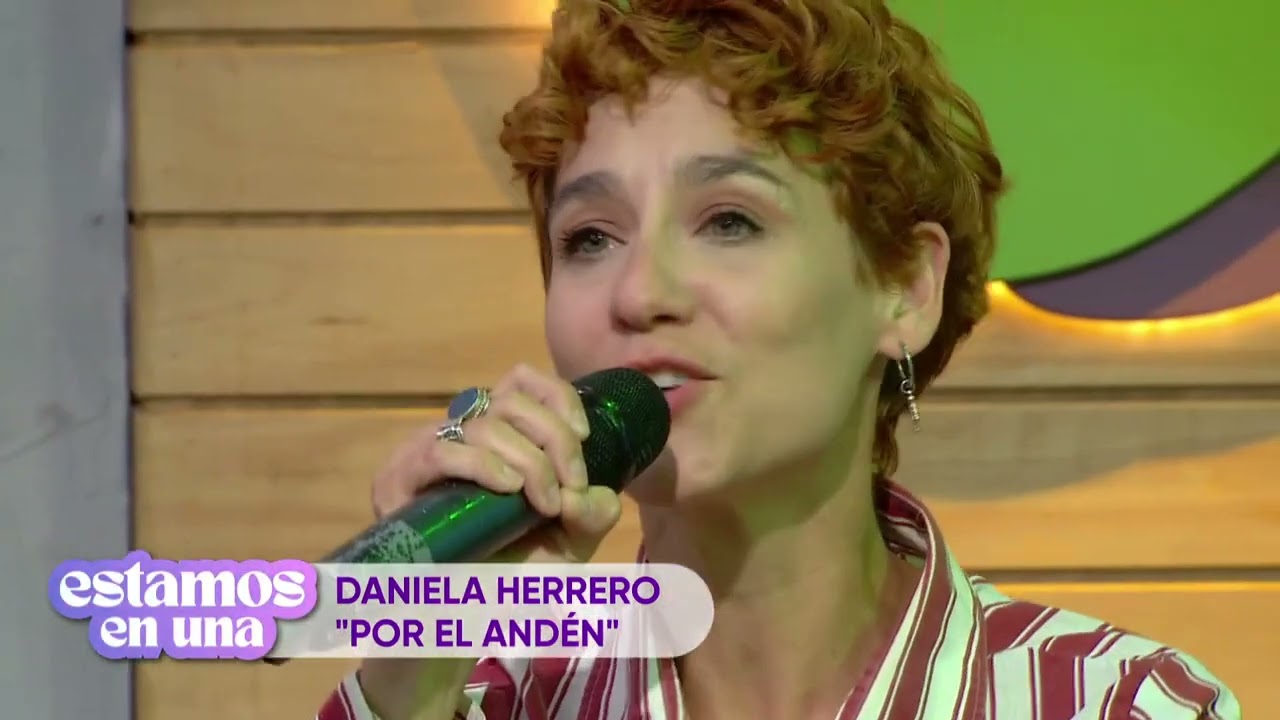 Daniela Herrero - Por el Andén | Vivo (Tv - Estamos en una) 2025