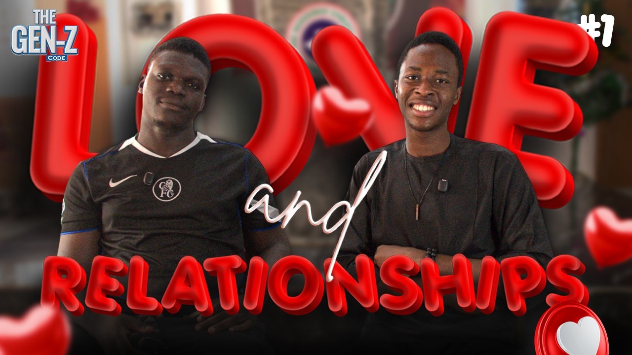 What No One Tells You About Love and Relationships... The Gen-Z Code Ep. 1
