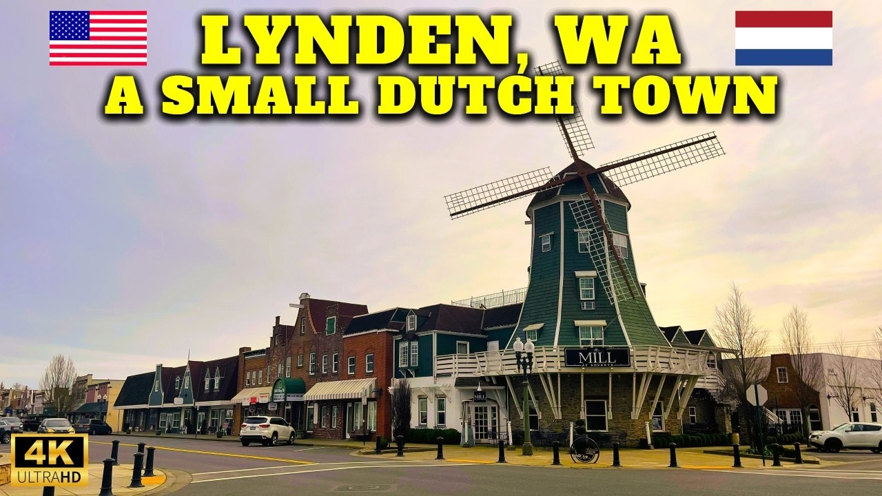 Explore LYNDEN WASHINGTON 🇺🇸 🌷 | Dutch Windmills, Historic Front Street & Hidden Gem Town