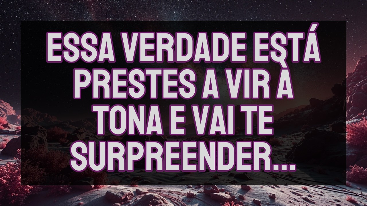 Essa verdade está prestes a vir à tona e vai te surpreender.