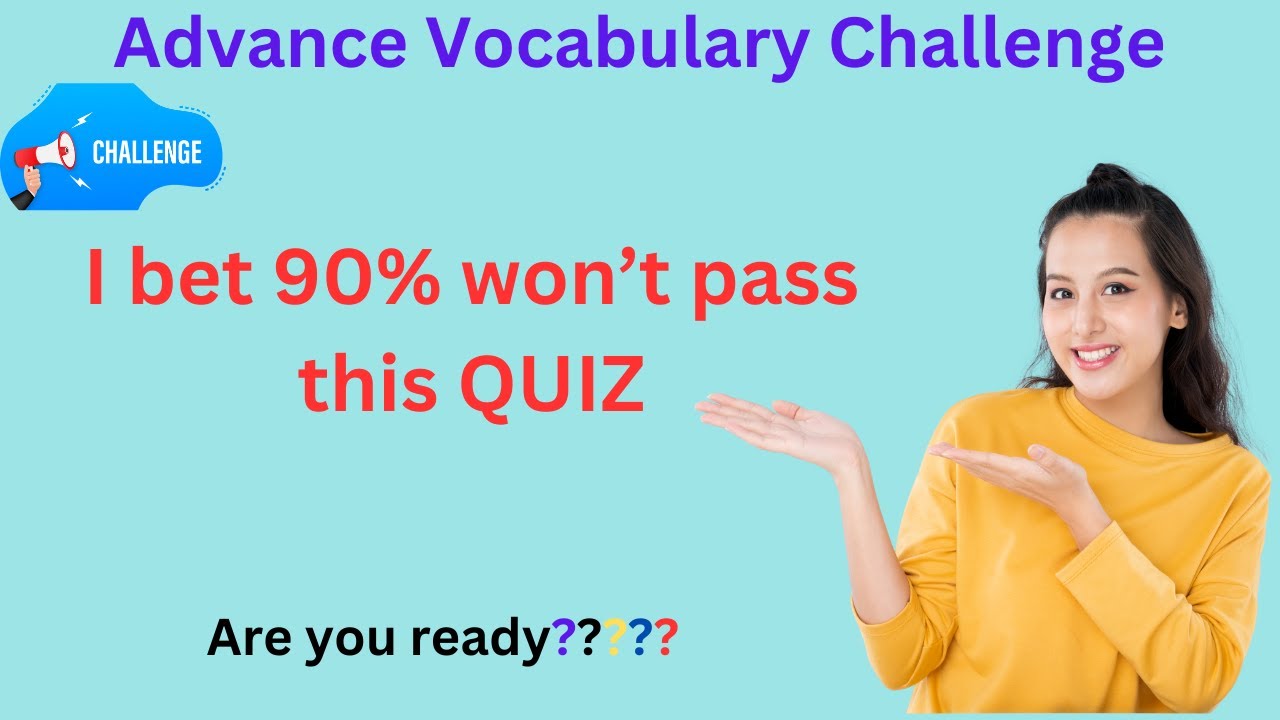 Advance Vocabulary Challenge: How WELL Do You KNOW English? |#Quiz