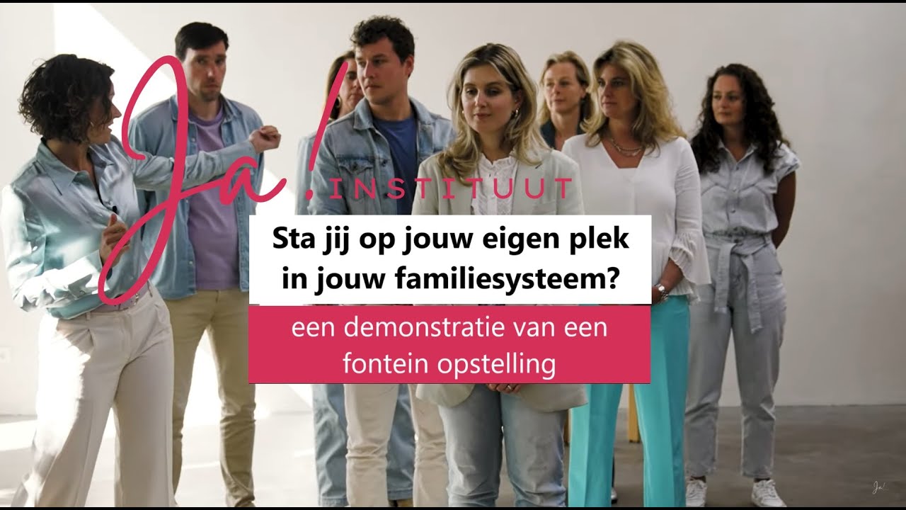 Op je eigen plek staan in jouw familiesysteem - Fontein Opstelling | JA! Instituut