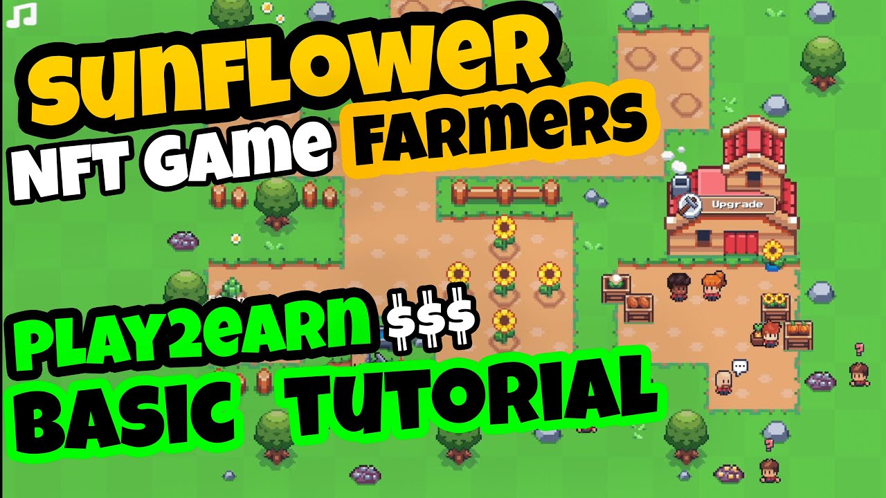 🌻 Sunflower Farmers - BASIC TUTORIAL of New Play2Earn crypto NFT game