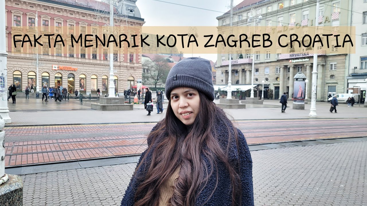 FAKTA MENARIK KOTA ZAGREB KROASIA