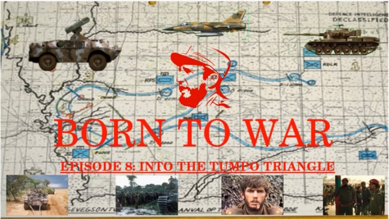 Born To War Episode 8: Into the Tumpo Triangle