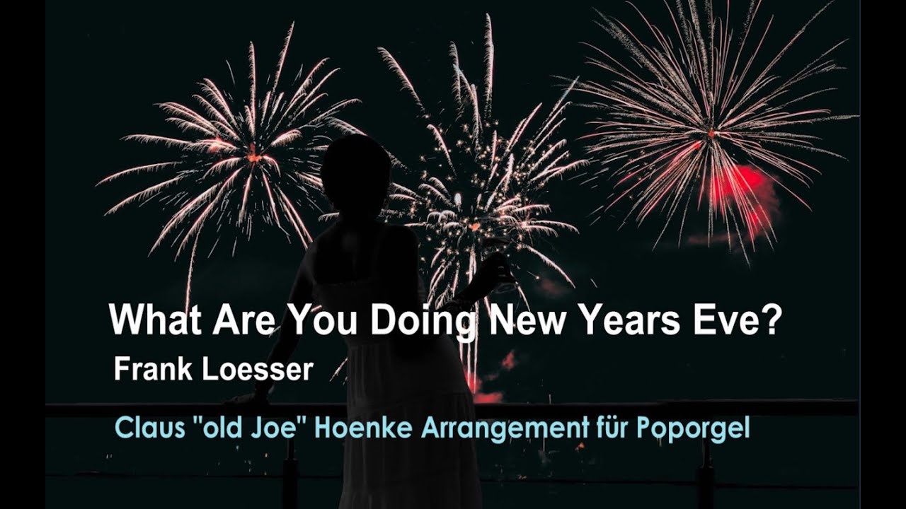 What Are You Doing New Years Eve?