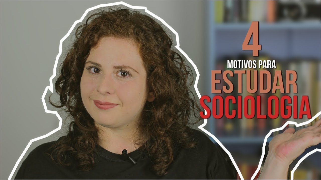4 Motivos para estudar Sociologia