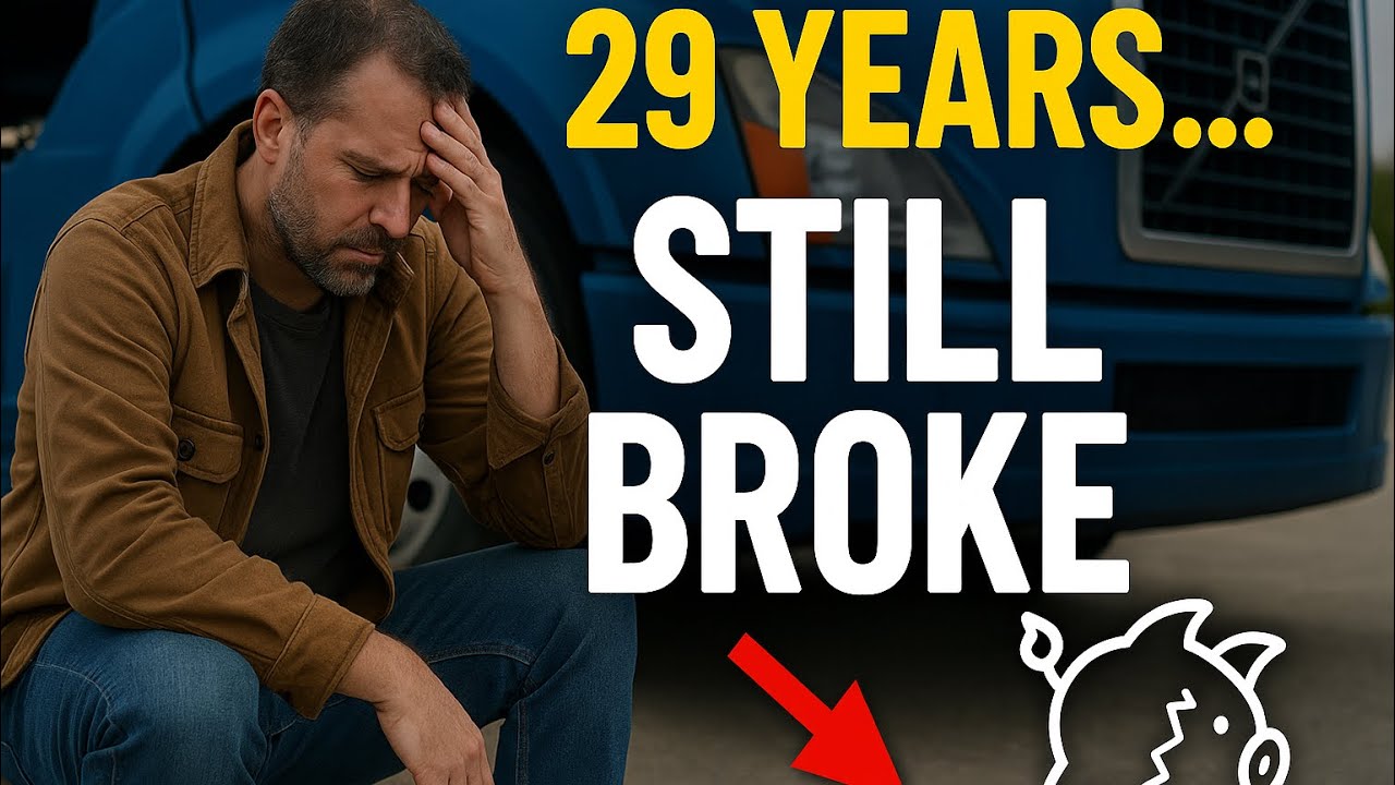 Trucking for 29 Years and Nothing to Show for It… What Went Wrong?”