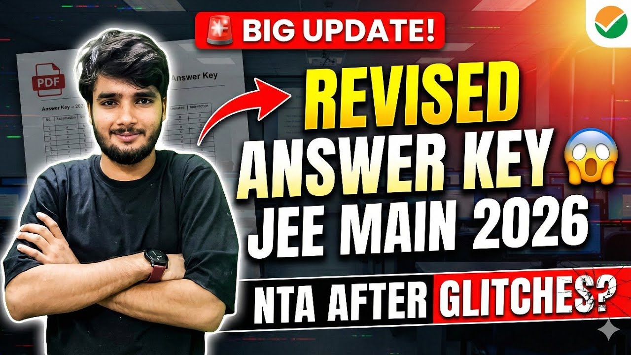 JEE Main 2026 Session 1 Revised Final Answer Key Released 😱 | NTA After Glitches | Big Update