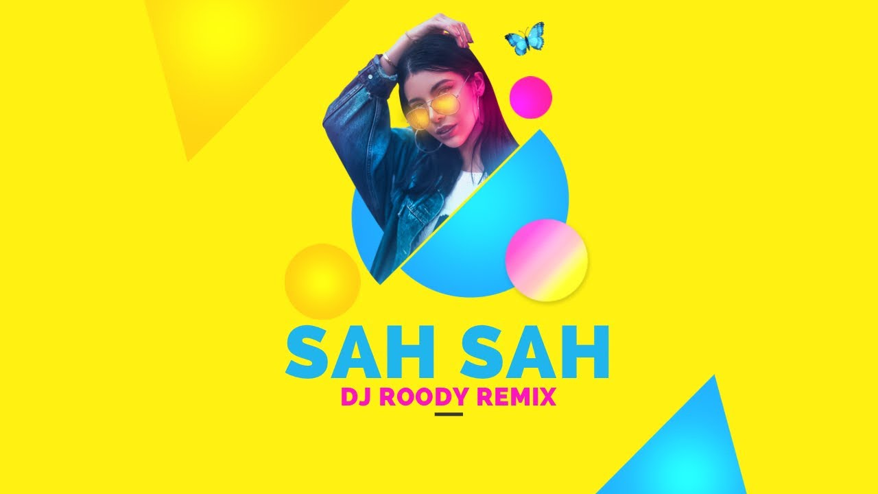 Sah Sah (Nancy Ajram - Marshmellow) DJ ROODY REMIX