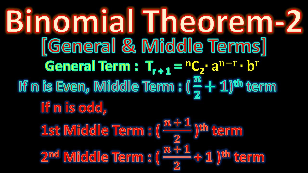 Binomial Theorem -2 I General Term of Binomial Theorem I Middle Term of  Binomial Theorem