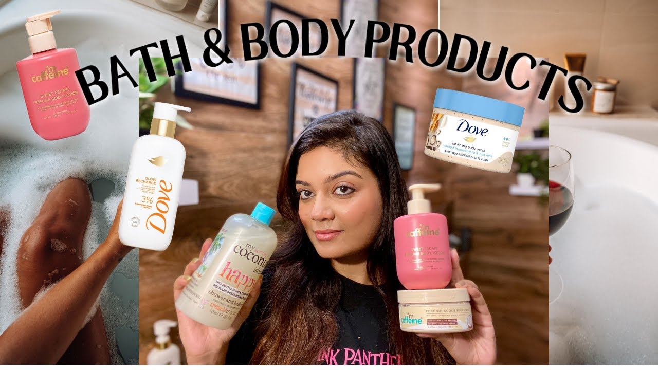 SUMMER ESSENTIAL BATH & BODY PRODUCTS || BEST SHOWER GELS, BODY SCRUBS, BODY LOTIONS DOVE, MCAFFEINE